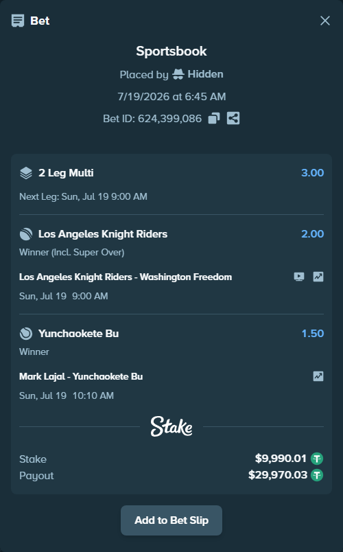 Bet slip: Los Angeles Knight Riders - Washington Freedom, $10,000.00 stake at 2.00 odds, placed by Hidden