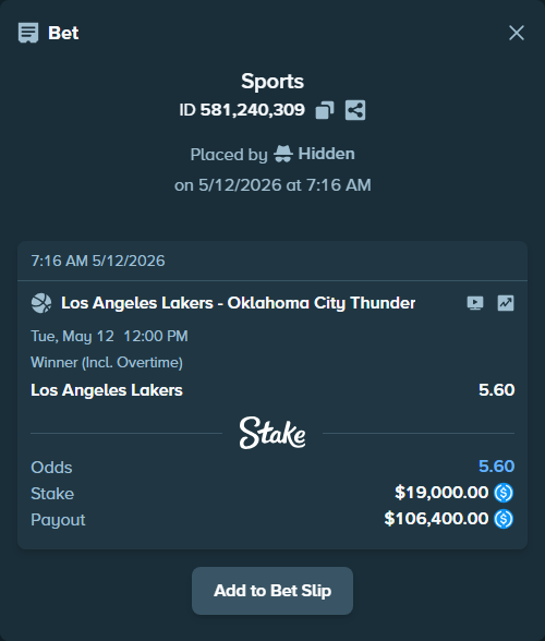 Bet slip: Los Angeles Lakers - Oklahoma City Thunder, $19,000.00 stake at 5.60 odds, placed by Hidden