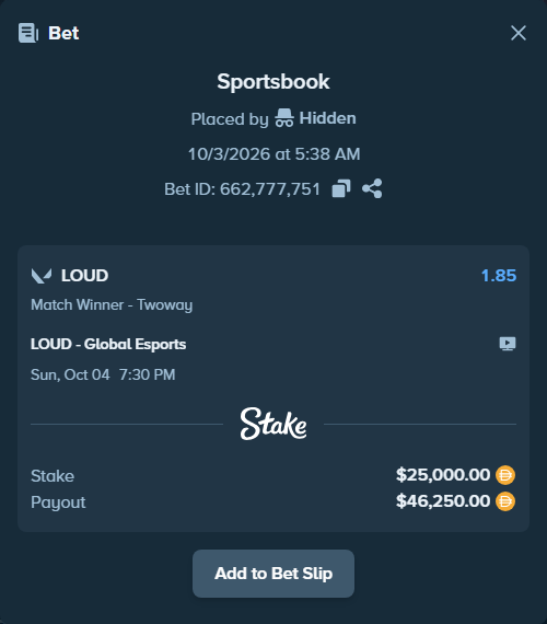 Bet slip: LOUD - Global Esports, $25,000.00 stake at 1.85 odds, placed by Hidden