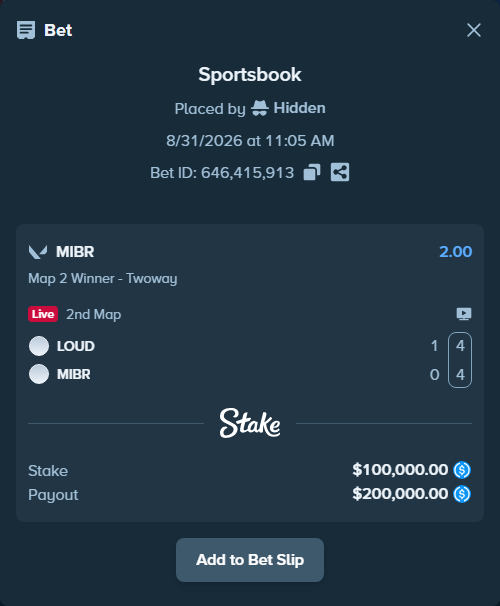 Bet slip: LOUD - MIBR, $100,000.00 stake at 2.00 odds, placed by Hidden