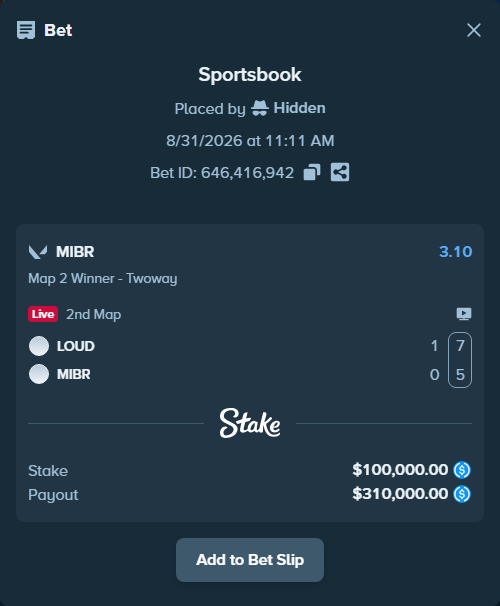 Bet slip: LOUD - MIBR, $100,000.00 stake at 3.10 odds, placed by Hidden