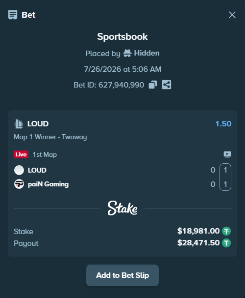 Bet slip: LOUD - paiN Gaming, $18,999.98 stake at 1.50 odds, placed by Hidden