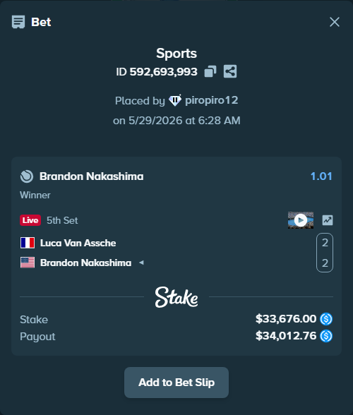 Bet slip: Luca Van Assche - Brandon Nakashima, $33,676.00 stake at 1.01 odds, placed by piropiro12