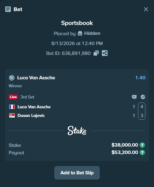 Bet slip: Luca Van Assche - Dusan Lajovic, $38,038.00 stake at 1.40 odds, placed by Hidden