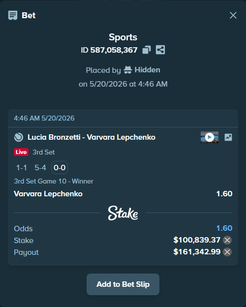 Bet slip: Lucia Bronzetti - Varvara Lepchenko, $85,118.51 stake at 1.60 odds, placed by Hidden