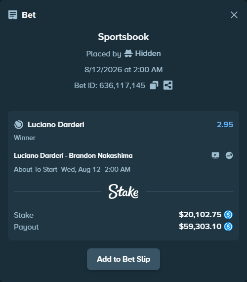 Bet slip: Luciano Darderi - Brandon Nakashima, $20,102.75 stake at 2.95 odds, placed by Hidden