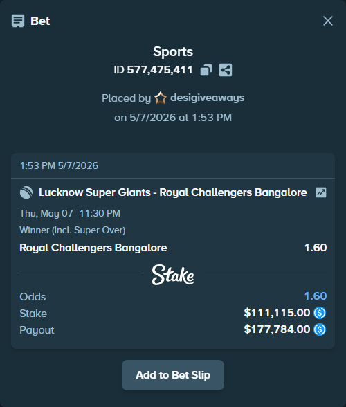Bet slip: Lucknow Super Giants - Royal Challengers Bengaluru, $111,115.00 stake at 1.60 odds, placed by desigiveaways