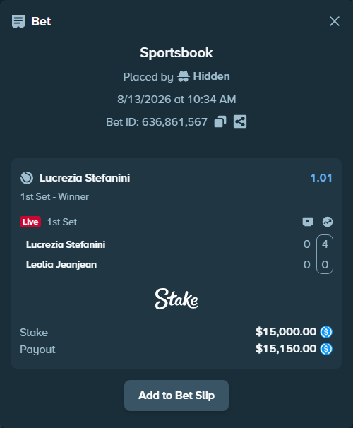 Bet slip: Lucrezia Stefanini - Leolia Jeanjean, $15,000.00 stake at 1.01 odds, placed by Hidden