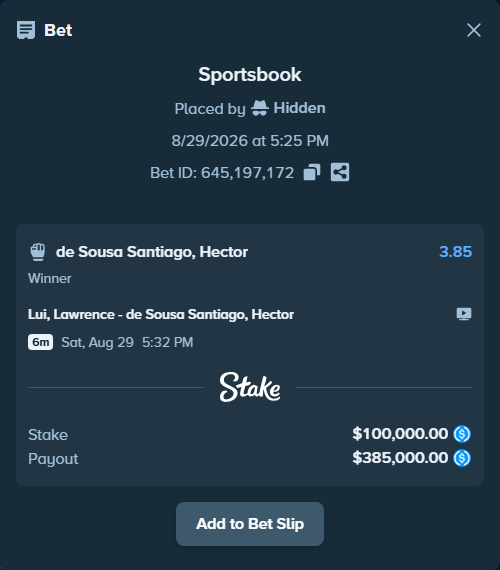 Bet slip: Lui, Lawrence - de Sousa Santiago, Hector, $100,000.00 stake at 3.85 odds, placed by Hidden