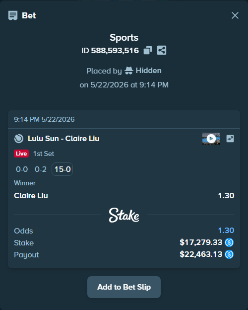 Bet slip: Lulu Sun - Claire Liu, $17,279.33 stake at 1.30 odds, placed by Hidden