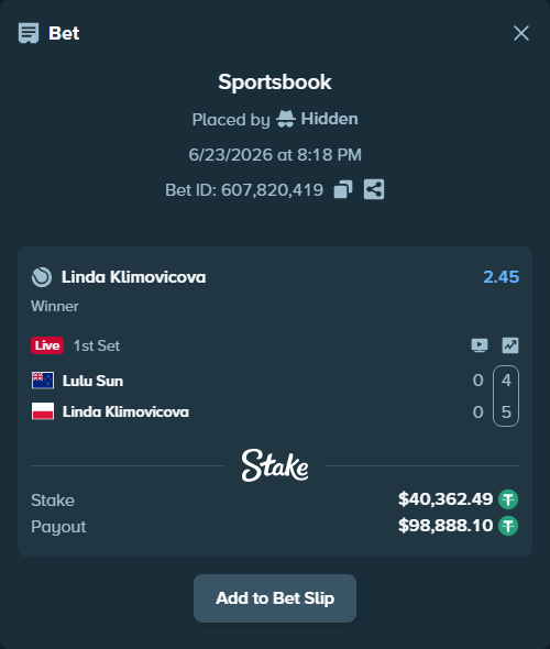 Bet slip: Lulu Sun - Linda Klimovicova, $40,402.85 stake at 2.45 odds, placed by Hidden