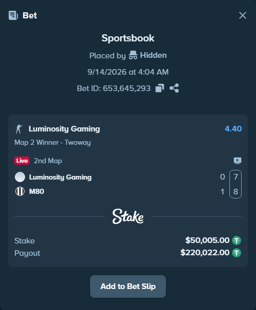 Bet slip: Luminosity Gaming - M80, $50,000.00 stake at 4.40 odds, placed by Hidden
