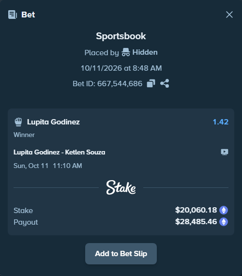 Bet slip: Lupita Godinez - Ketlen Souza, $20,054.56 stake at 1.42 odds, placed by Hidden