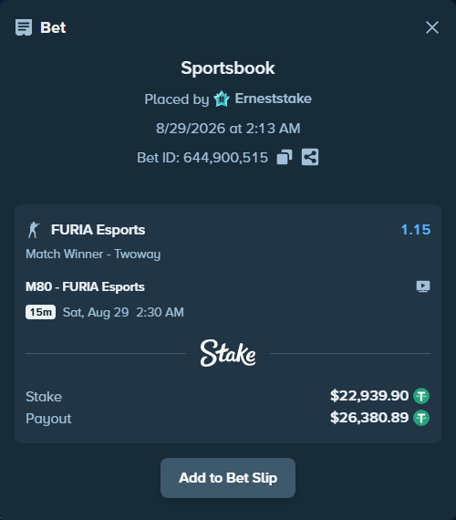 Bet slip: M80 - FURIA Esports, $22,939.90 stake at 1.15 odds, placed by Erneststake