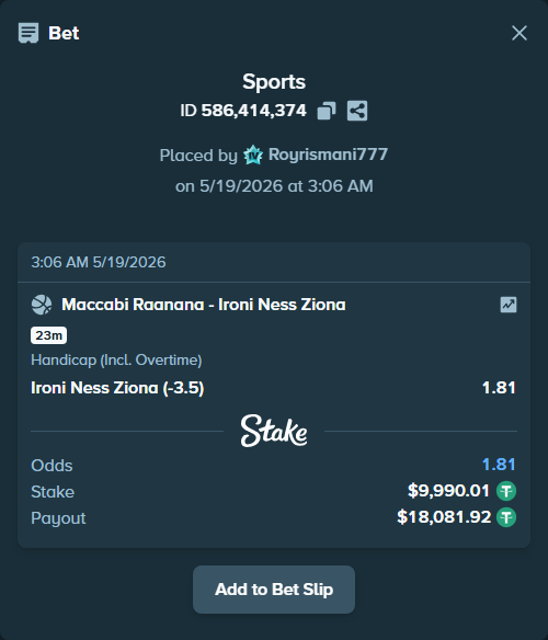 Bet slip: Maccabi Raanana - Ironi Ness Ziona, $10,000.00 stake at 1.81 odds, placed by Royrismani777