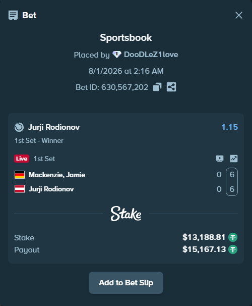 Bet slip: Mackenzie, Jamie - Jurji Rodionov, $13,202.00 stake at 1.15 odds, placed by DooDLeZ1love
