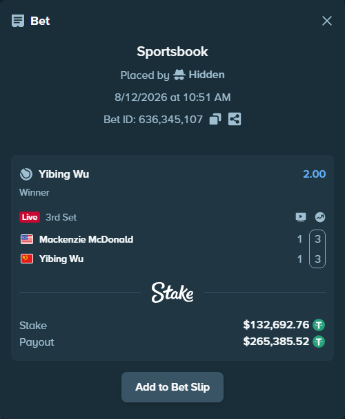 Bet slip: Mackenzie McDonald - Yibing Wu, $132,825.45 stake at 2.00 odds, placed by Hidden