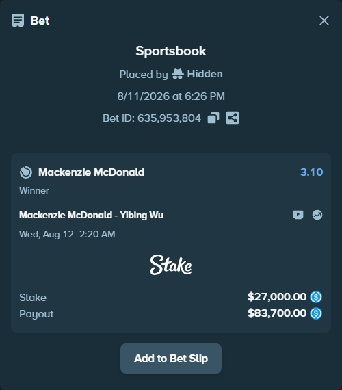 Bet slip: Mackenzie McDonald - Yibing Wu, $27,000.00 stake at 3.10 odds, placed by Hidden