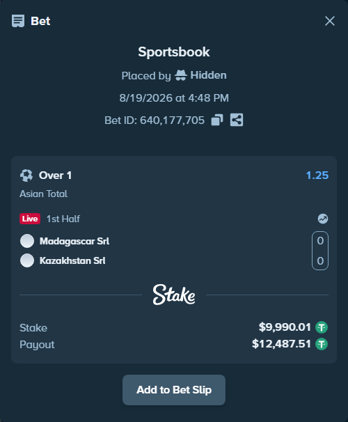 Bet slip: Madagascar Srl - Kazakhstan Srl, $10,000.00 stake at 1.25 odds, placed by Hidden