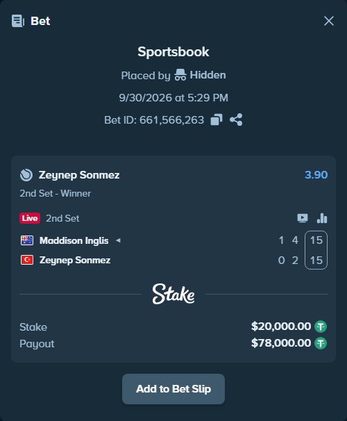 Bet slip: Maddison Inglis - Zeynep Sonmez, $20,000.00 stake at 3.90 odds, placed by Hidden