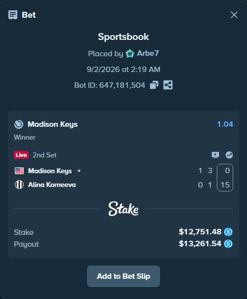 Bet slip: Madison Keys - Alina Korneeva, $12,751.48 stake at 1.04 odds, placed by Arbe7