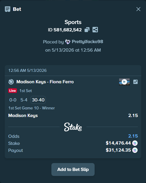 Bet slip: Madison Keys - Fiona Ferro, $11,177.94 stake at 2.15 odds, placed by Prettylfacko98