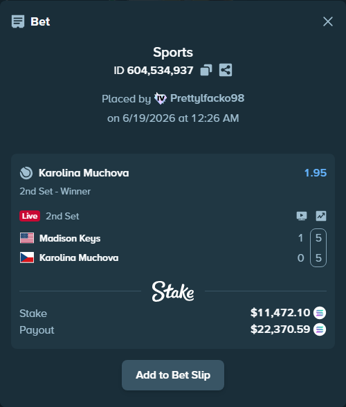 Bet slip: Madison Keys - Karolina Muchova, $11,587.25 stake at 1.95 odds, placed by Prettylfacko98