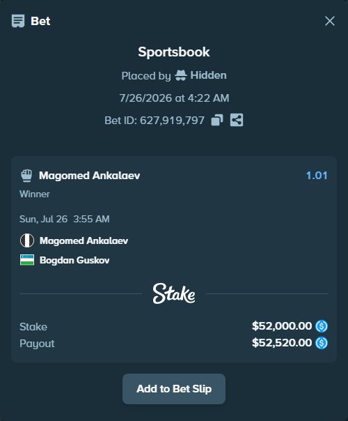 Bet slip: Magomed Ankalaev - Bogdan Guskov, $52,000.00 stake at 1.01 odds, placed by Hidden