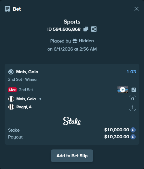 Bet slip: Mais, Gaia - Raggi, A, $8,646.91 stake at 1.03 odds, placed by Hidden
