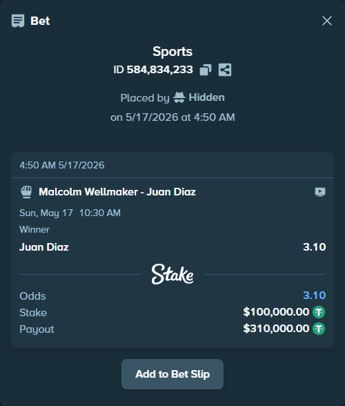 Bet slip: Malcolm Wellmaker - Juan Diaz, $100,000.00 stake at 3.10 odds, placed by Hidden