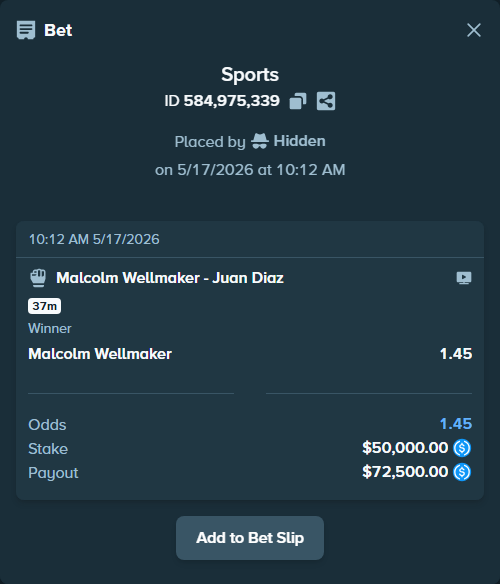 Bet slip: Malcolm Wellmaker - Juan Diaz, $50,000.00 stake at 1.45 odds, placed by Hidden