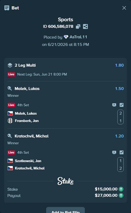 Bet slip: Malek, Lukas - Framberk, Jan, $15,015.00 stake at 1.50 odds, placed by AsTraL11