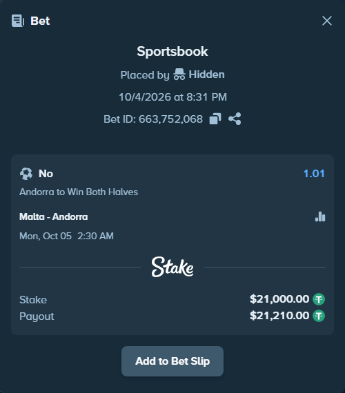 Bet slip: Malta - Andorra, $21,000.00 stake at 1.01 odds, placed by Hidden