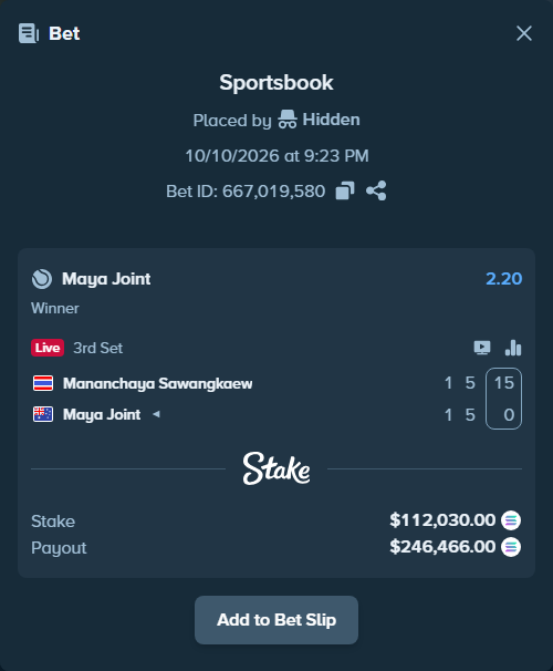 Bet slip: Mananchaya Sawangkaew - Maya Joint, $112,254.05 stake at 2.20 odds, placed by Prettylfacko98