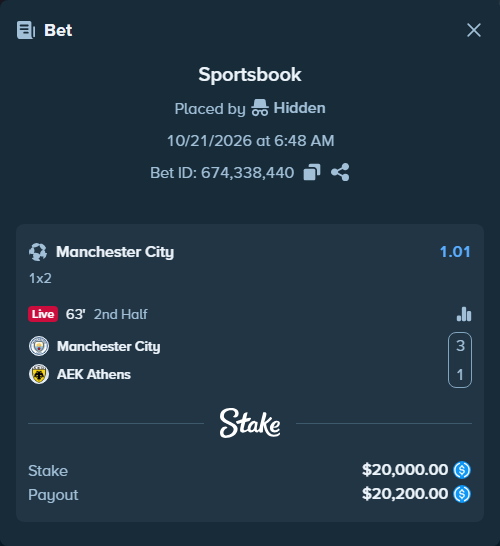 Bet slip: Manchester City - AEK Athens, $20,000.00 stake at 1.01 odds, placed by joarug