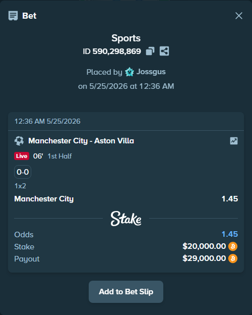 Bet slip: Manchester City - Aston Villaocc, $16,828.73 stake at 1.45 odds, placed by Jossgus