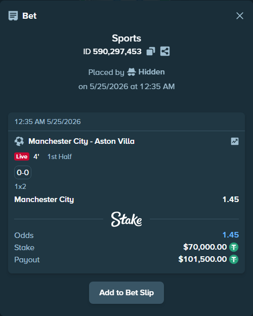 Bet slip: Manchester City - Aston Villaocc, $70,000.00 stake at 1.45 odds, placed by Hidden
