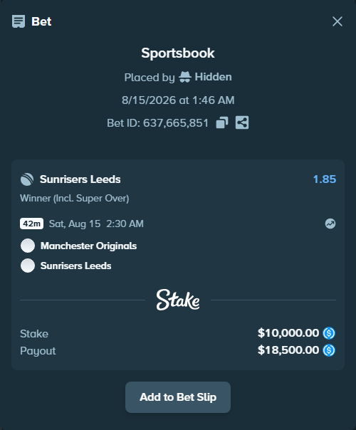 Bet slip: Manchester Super Giants - Sunrisers Leeds, $10,000.00 stake at 1.85 odds, placed by Hidden