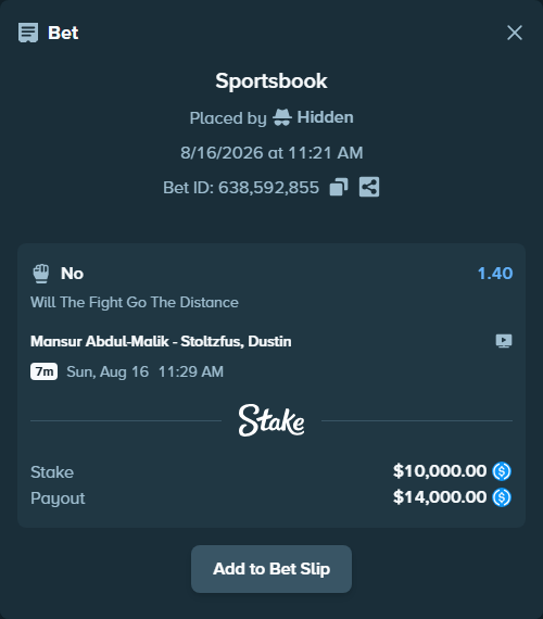Bet slip: Mansur Abdul-Malik - Stoltzfus, Dustin, $10,000.00 stake at 1.40 odds, placed by Hidden
