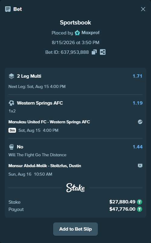 Bet slip: Mansur Abdul-Malik - Stoltzfus, Dustin, $27,908.37 stake at 1.44 odds, placed by Maxprof