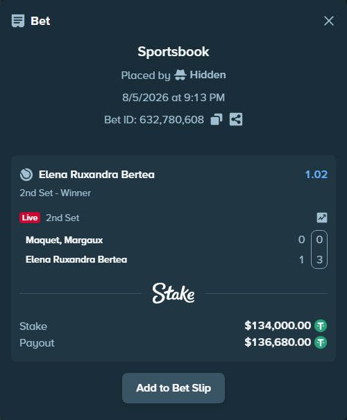 Bet slip: Maquet, Margaux - Elena Ruxandra Bertea, $134,134.00 stake at 1.02 odds, placed by Hidden
