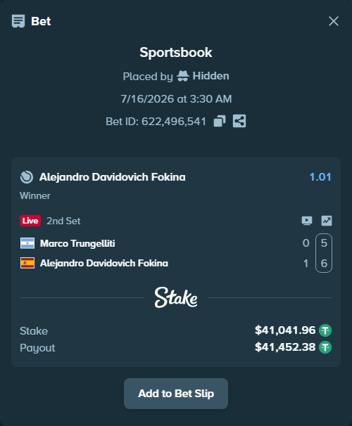 Bet slip: Marco Trungelliti - Alejandro Davidovich Fokina, $41,083.00 stake at 1.01 odds, placed by Hidden