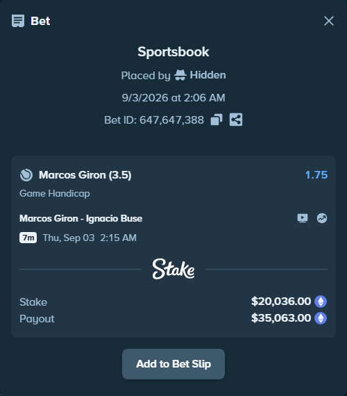 Bet slip: Marcos Giron - Ignacio Buse, $19,958.51 stake at 1.75 odds, placed by Hidden