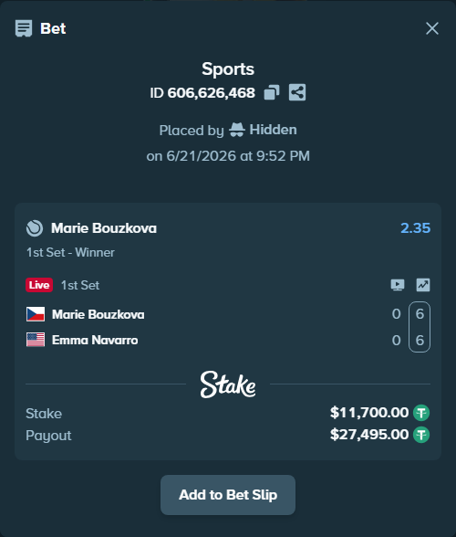 Bet slip: Marie Bouzkova - Emma Navarro, $11,711.70 stake at 2.35 odds, placed by Hidden