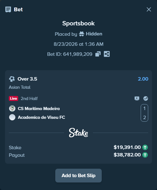 Bet slip: Maritimo Madeira - Academico de Viseu FC, $19,391.00 stake at 2.00 odds, placed by Hidden