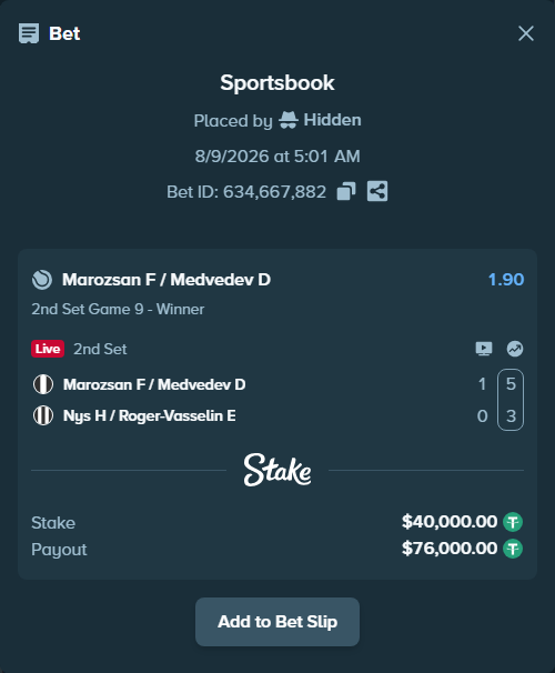Bet slip: Marozsan F / Medvedev D - Nys H / Roger-Vasselin E, $40,040.00 stake at 1.90 odds, placed by Hidden