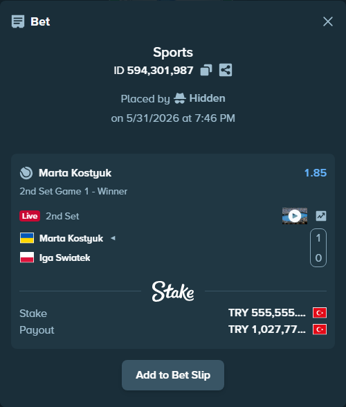 Bet slip: Marta Kostyuk - Iga Swiatek, $16,666.65 stake at 1.85 odds, placed by Hidden