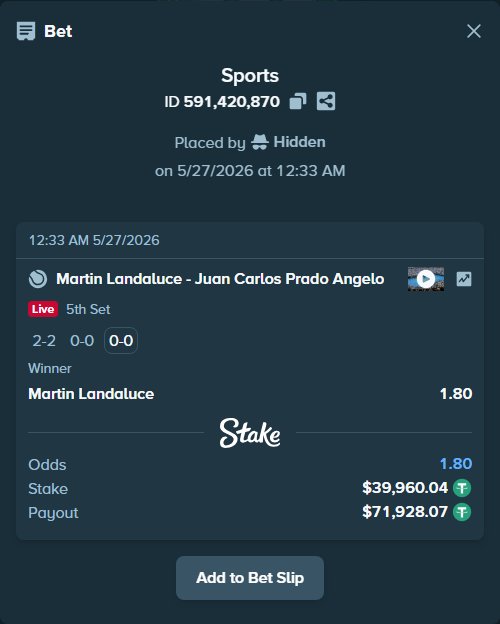 Bet slip: Martin Landaluce - Juan Carlos Prado Angelo, $40,000.00 stake at 1.80 odds, placed by Hidden