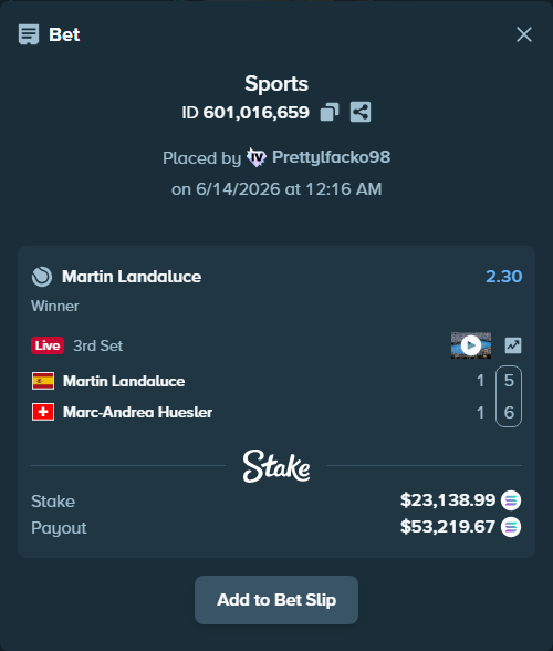 Bet slip: Martin Landaluce - Marc-Andrea Huesler, $24,884.98 stake at 2.30 odds, placed by Prettylfacko98