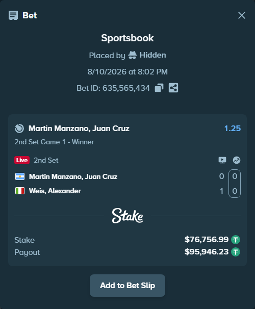 Bet slip: Martin Manzano, Juan Cruz - Weis, Alexander, $76,833.74 stake at 1.25 odds, placed by Hidden